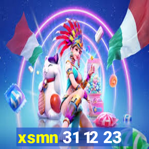 xsmn 31 12 23