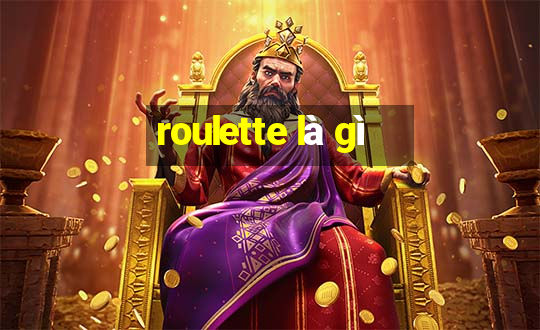 roulette là gì