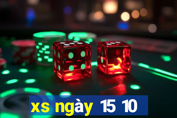 xs ngay 15 10