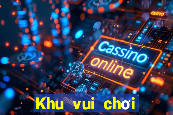 Khu vui chơi giải trí 9 phát