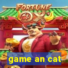 game an cat