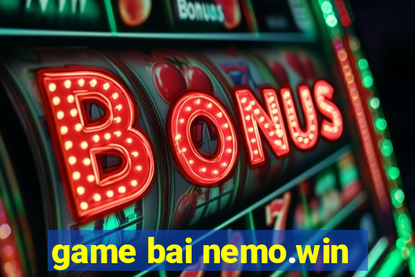 game bai nemo.win