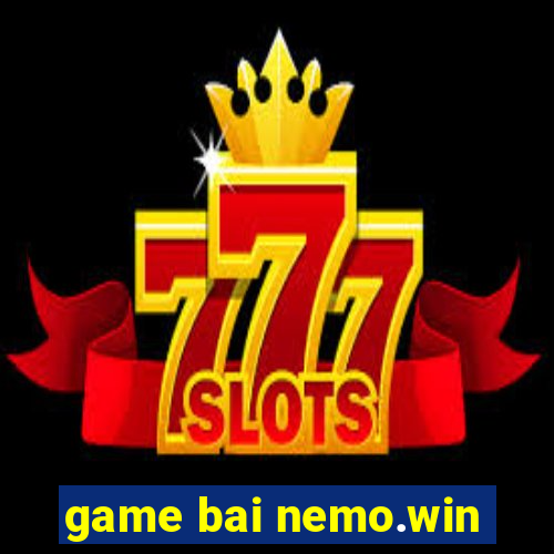 game bai nemo.win