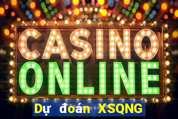 Dự đoán XSQNG ngày 14