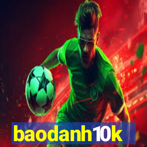 baodanh10k