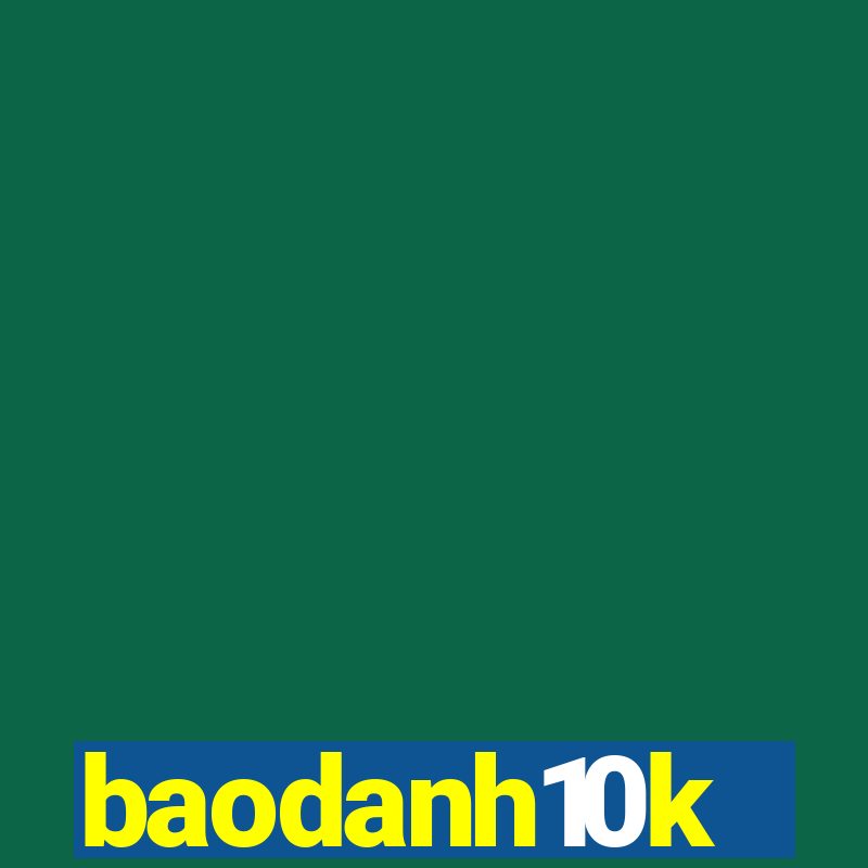 baodanh10k