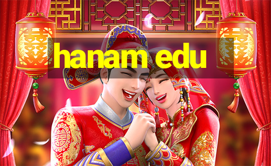 hanam edu