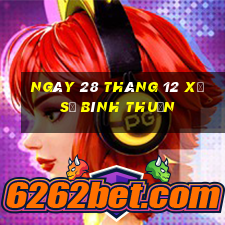 ngày 28 tháng 12 xổ số bình thuận