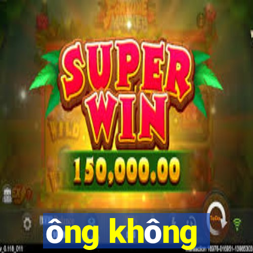 ông không