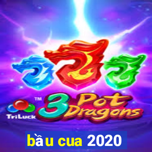 bầu cua 2020