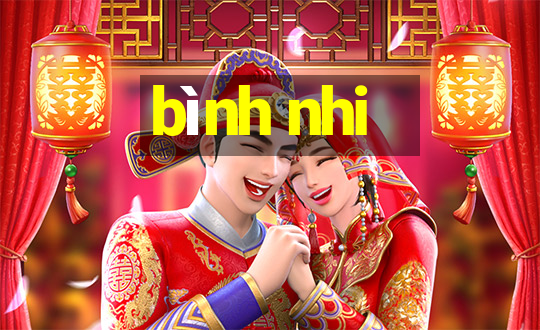 bình nhi