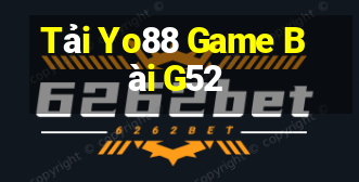 Tải Yo88 Game Bài G52