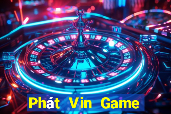 Phát Vin Game Bài 52