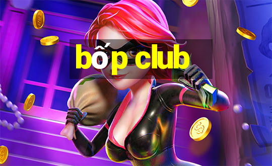 bốp club