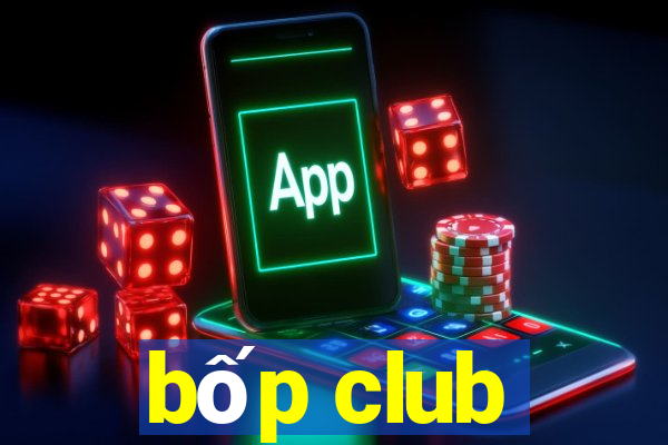 bốp club