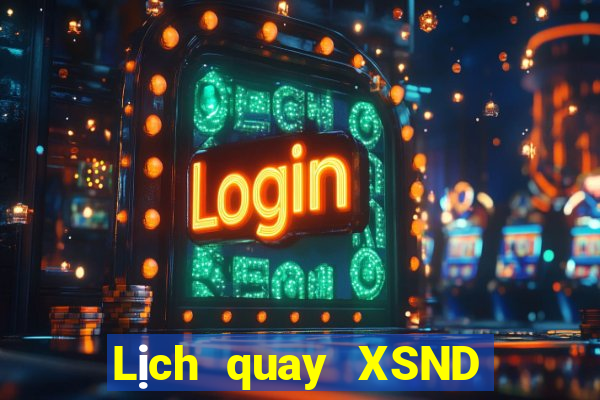 Lịch quay XSND ngày 12