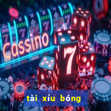 tài xỉu bóng đá hôm nay