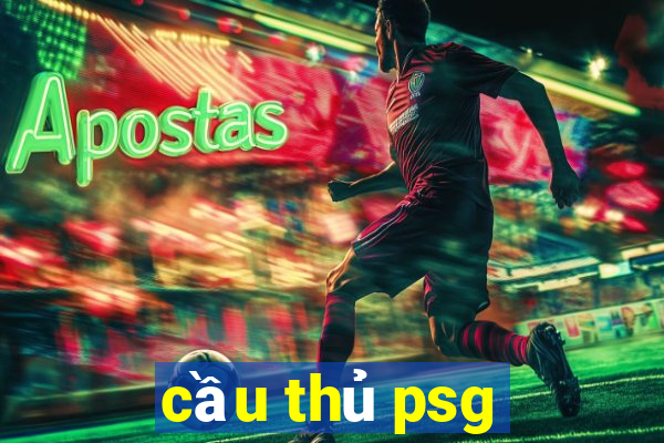 cầu thủ psg