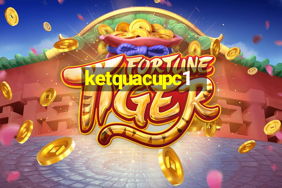 ketquacupc1