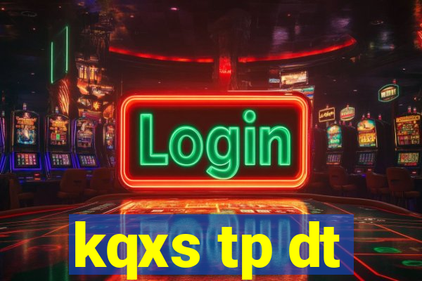 kqxs tp dt