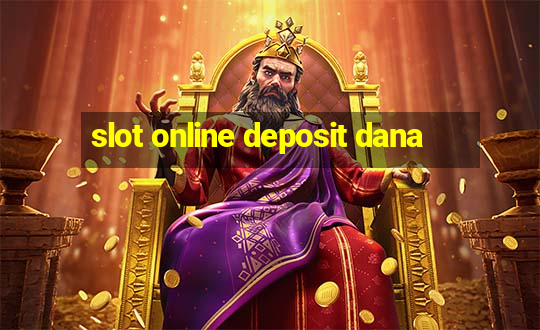 slot online deposit dana