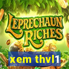 xem thvl1