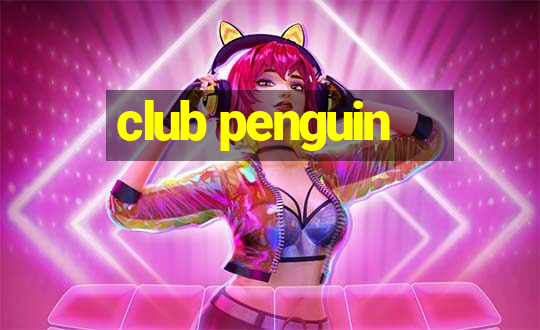 club penguin