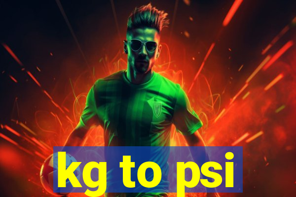 kg to psi