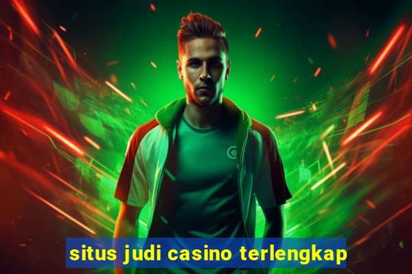 situs judi casino terlengkap