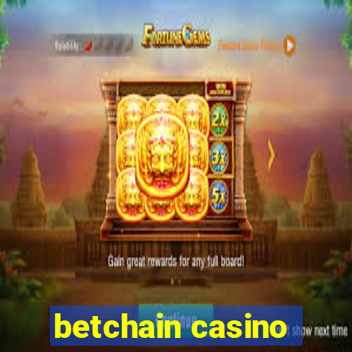 betchain casino