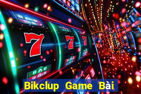 Bikclup Game Bài Ma Cao