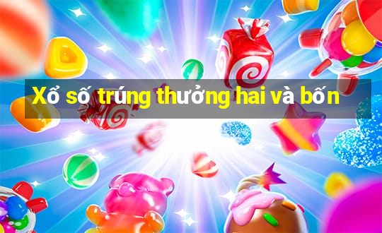 Xổ số trúng thưởng hai và bốn