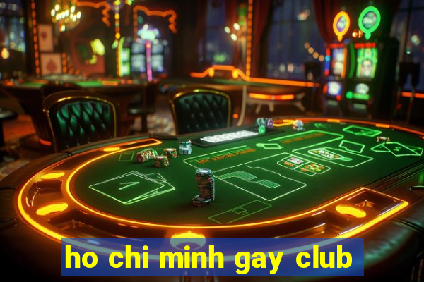 ho chi minh gay club