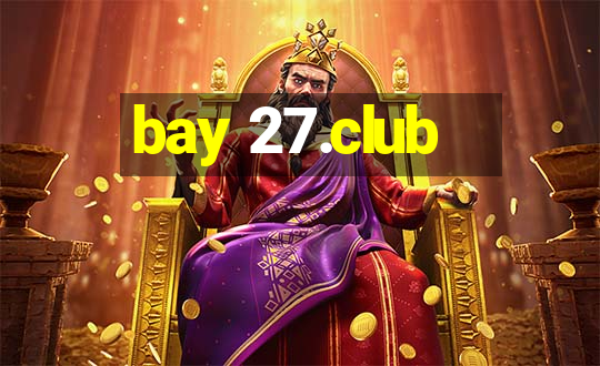 bay 27.club