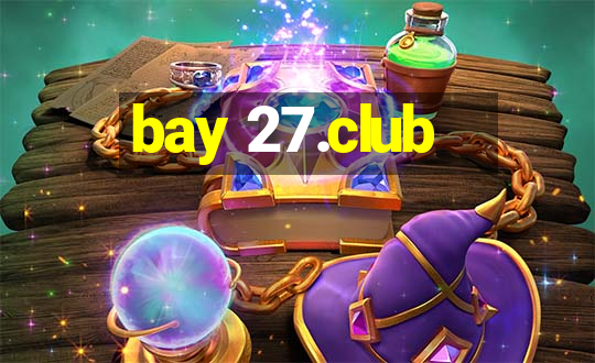 bay 27.club