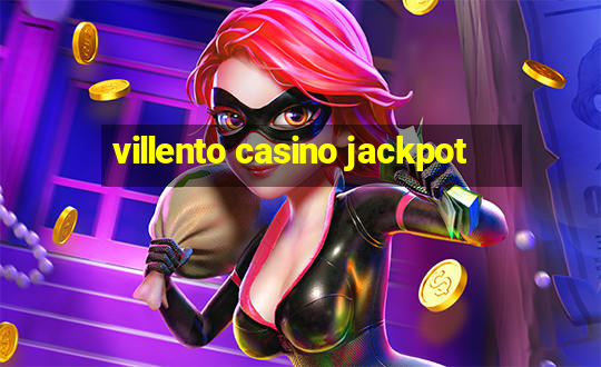 villento casino jackpot