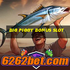 big piggy bonus slot