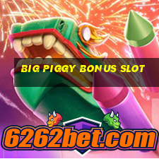 big piggy bonus slot