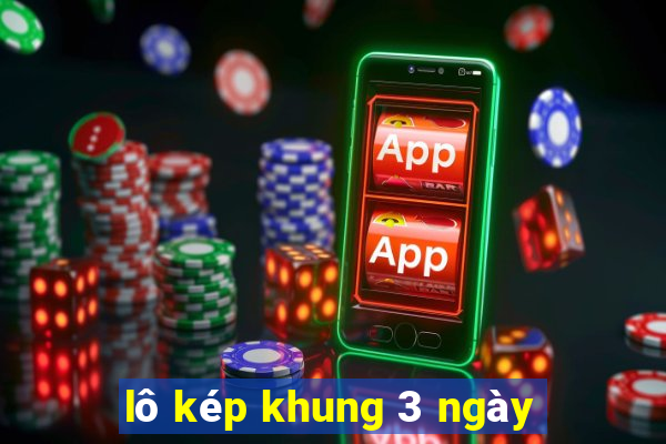 lô kép khung 3 ngày