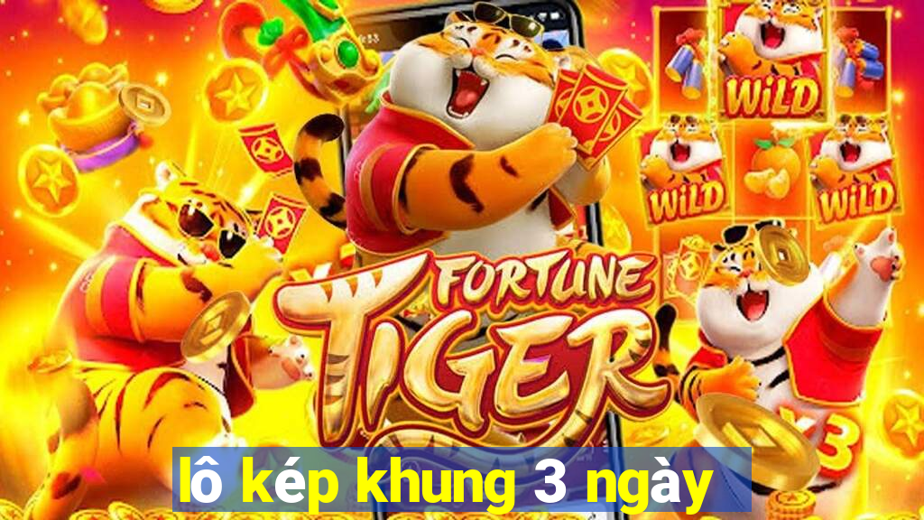 lô kép khung 3 ngày