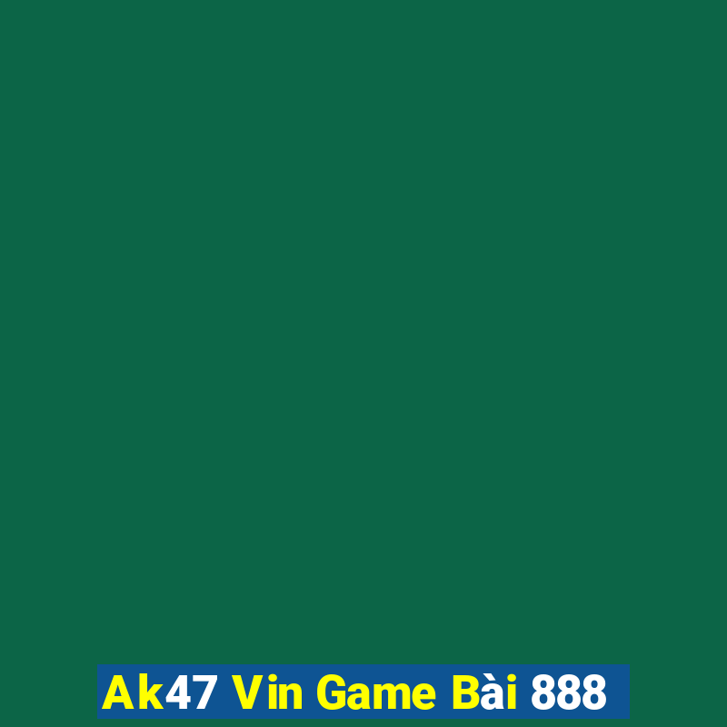 Ak47 Vin Game Bài 888