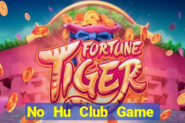 No Hu Club Game Danh Bai 3C