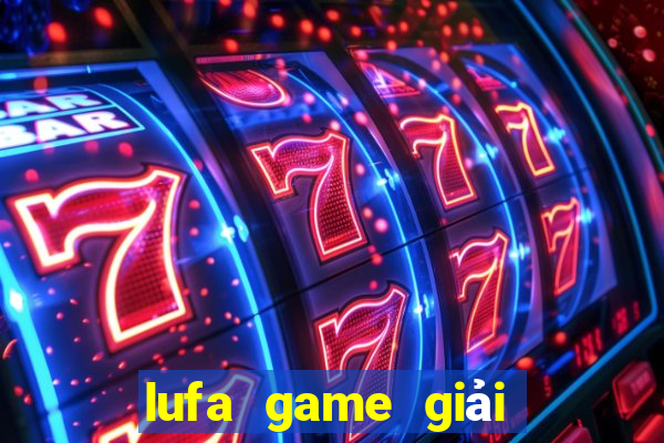 lufa game giải trí đăng nhập