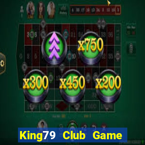 King79 Club Game Bài Ionline