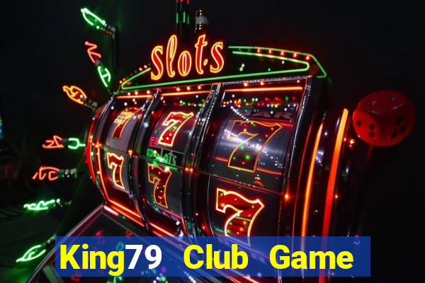 King79 Club Game Bài Ionline