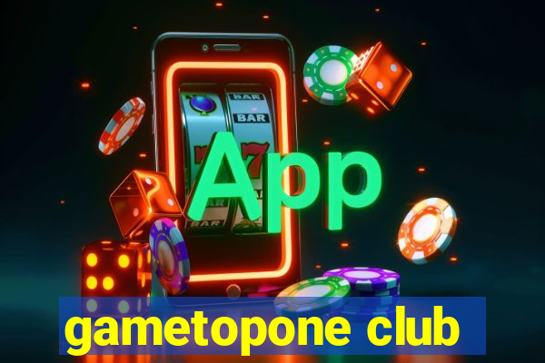 gametopone club