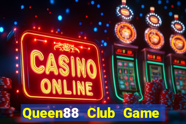 Queen88 Club Game The Bài Mobile 2021