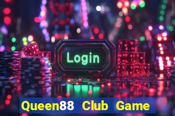 Queen88 Club Game The Bài Mobile 2021