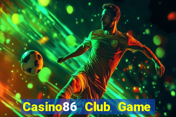 Casino86 Club Game Bài 3 Cây Online