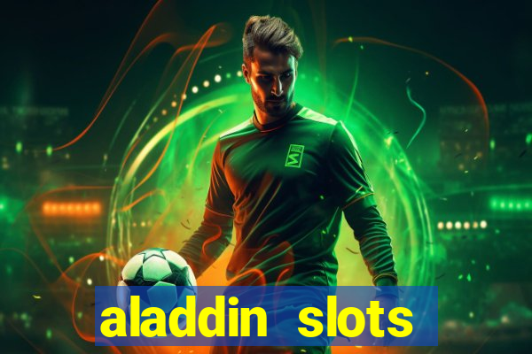 aladdin slots casino mobile